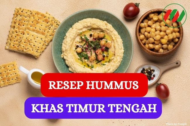 Resep Hummus Khas Timur Tengah yang Lezat 